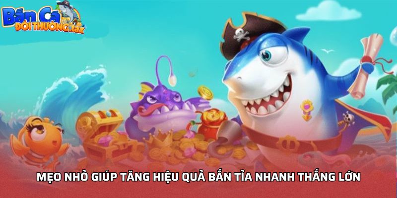 Mẹo nhỏ giúp tăng hiệu quả bắn tỉa nhanh thắng lớn